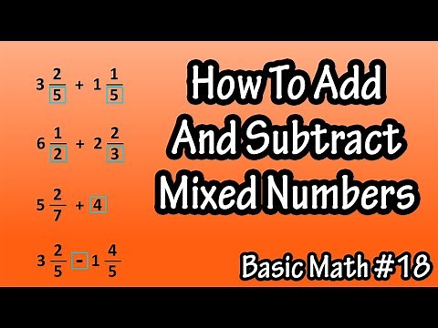 How To Add And Subtract Mixed Numbers Fractions - Adding And Subtracting Mixed Numbers