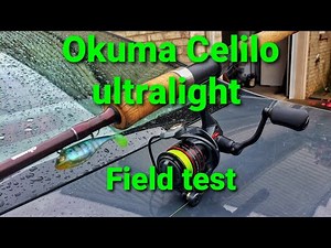 Okuma Celilo 7 ft 6 Ultralight rod and Ceymar reel field test