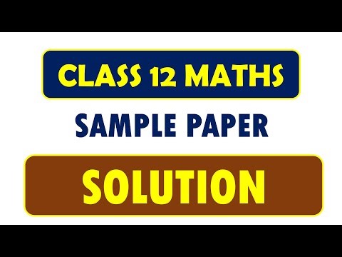 CLASS 12 MATHS | PRE- BOARD PAPER | SOLUTION