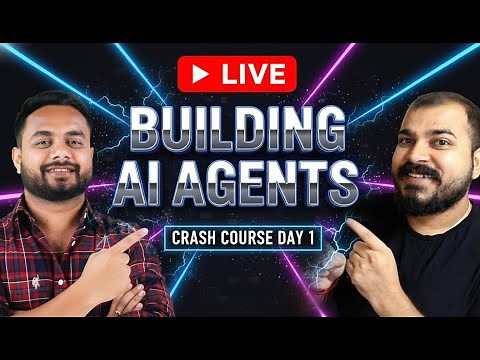 Live Day 1-Building AI Agents Crash Course