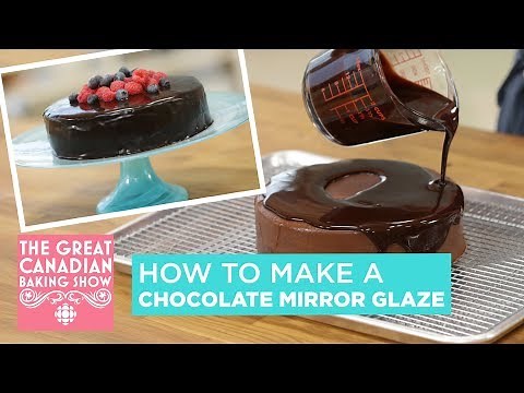 How to Make Chocolate Mirror Glaze | The Great Canadian Baking Show