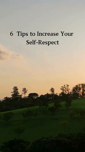 6 Tips to Increase Your Self-Respect #selfrespect #lifequotes #quotestoliveby #quotestoremember #quotesandsayings | Good Way Life