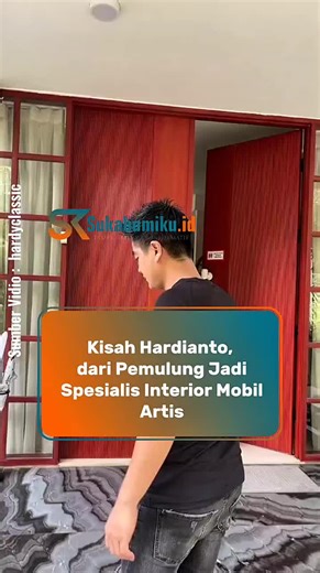 Kisah Hardianto: Dari Pemulung Menjadi Spesialis Interior Mobil