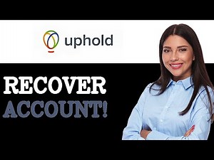 How To Recover Uphold Account (2025)