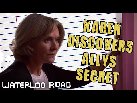 Karen Discovers Ally's Secret: Waterloo Road