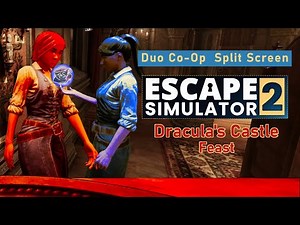 Escape Simulator 2 - Dracula's Castle - Feast - Duo Co-Op Split Screen