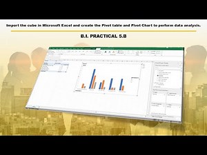 Practical No. 5.b | Import the cube in Microsoft Excel and create the Pivot table and Pivot Chart.