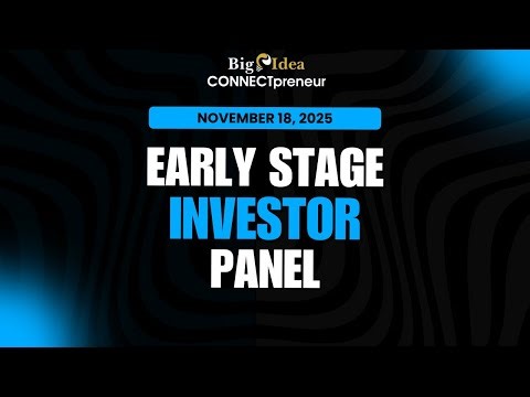 Early Stage Investor Panel - 11/18/25