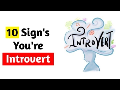 10 Signs You’re an Introver. And Don’t Even Know It !!