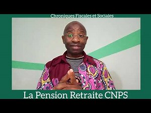 CNPS Retirement Pension: Good to Know.