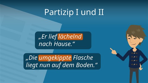 Partizip I und II • einfach erklärt mit Beispielen