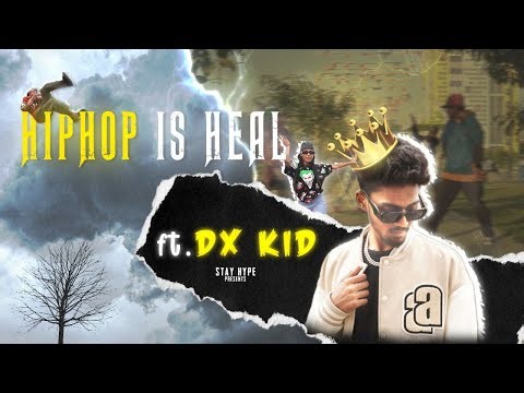 Dx kid - HIPHOP IS HEAL | OFFICIAL MUSIC VIDEO | 2023 |
