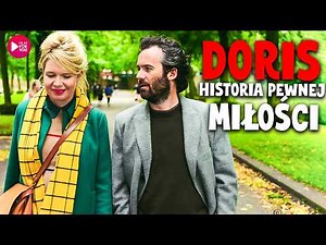🔥TEN FILM SPRAWI, ŻE SIĘ ZAKOCHASZ | DORIS (2018) | Komedia Romantyczna | Lektor PL | Cały Film