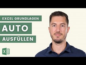 Die Auto-Ausfüllen Funktion in Excel nutzen um Zeit zu sparen | Grundlagen Tutorial
