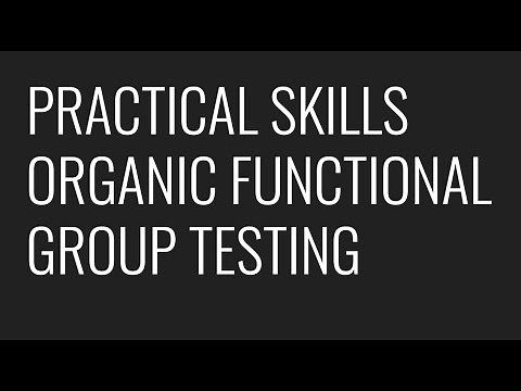 PRACTICAL SKILLS - PAG 7 - TESTING FOR ORGANIC FUNCTIONAL GROUPS