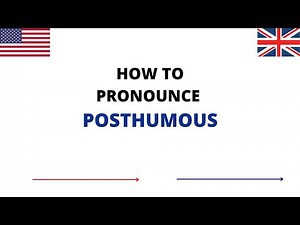 How To Pronounce Posthumous Correctly | Posthumous Pronunciation In English