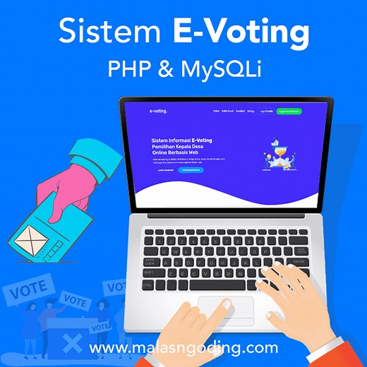 Source Code E-Voting Berbasis Web Menggunakan PHP dan MySQLi - Malas Ngoding