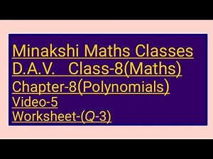 DAV || Class-8(Maths)|| Chapter-8(Polynomials)|| video-5 || Worksheet-3(Q-3)