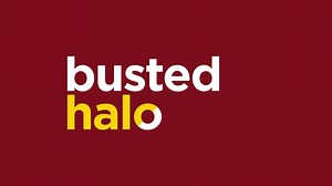 We have a new explainer video! Show all your friends! | Busted Halo