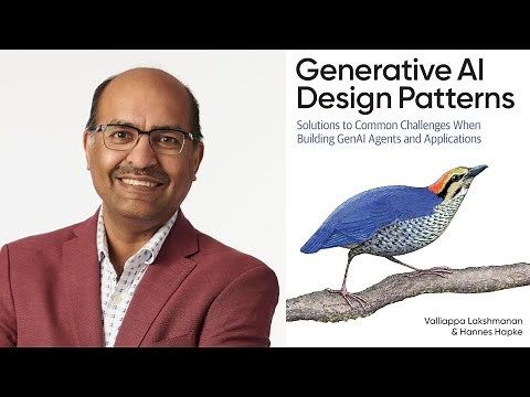 Generative AI Design Patterns, with Lak Lakshmanan (Ep 38)