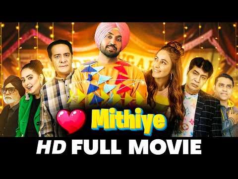 Punjabi Movies 2026 | Mithiye | Diljit Dosanjh & Sonam Bajwa | Sonia Kour | New Punjabi Movie 2026