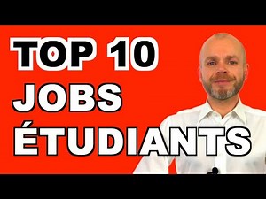Le TOP 10 des JOBS ÉTUDIANTS