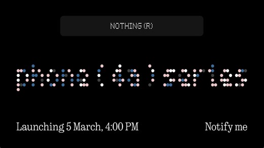 Nothing Phone (4a), Phone (4a) Pro Prices, Specifications, Availability Revealed Ahead of Launch in India