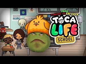Pear FORCED to Play - Toca Life: School