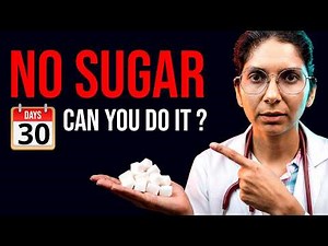 What Happens If You Quit Sugar for 30 Days? | Dr Richa Tiwari