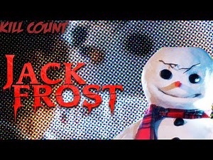 Jack Frost (1997) Kill Count