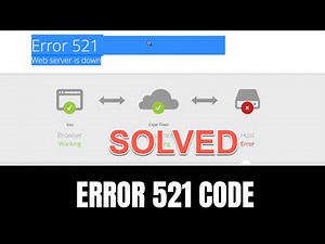 How to Fix Error Code 521 – Web Server Is Down