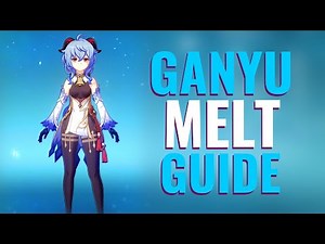 How to Build Melt Ganyu Updated | Artifacts, Weapons & Stats | Genshin Impact