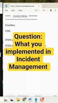 Question: What you implemented in Incident Management