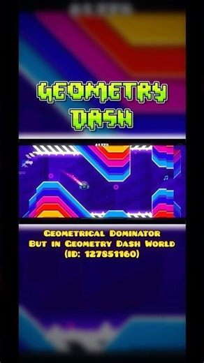 Geometrical Dominator But In GD World || ID: 127851160