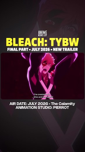 BLEACH TYBW: THE CALAMITY 🔥 FINAL TRAILER The final Bleach: Thousand-Year Blood War arc officially returns in July 2026 with a brand new trailer for The Calamity. The final part of Bleach TYBW will conclude Ichigo’s journey and the Thousand-Year Blood War anime adaptation. One of the most anticipated anime releases of Summer 2026 featuring final battles, new Bankai reveals, Yhwach, Soul Society and some of the biggest moments in Bleach history. Studio Pierrot continues the final Bleach arc with