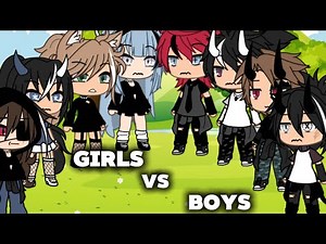 Girls vs Boys ||PT1 /PT2? |
