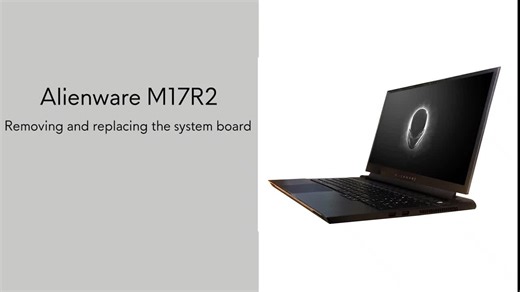 How to Replace System Board for Alienware M17 R2