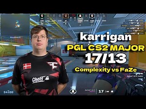 CS2 POV FaZe karrigan (17/13) vs Complexity (Nuke) PGL CS2 Major Copenhagen 2024