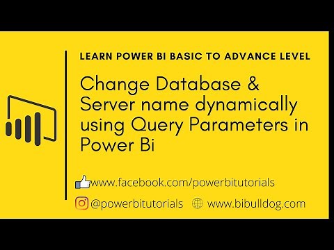 13 - Change Database & Server name dynamically using Query Parameters in Power Bi