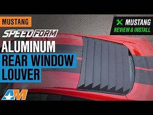 2015-2019 Mustang Fastback SpeedForm Aluminum Rear Window Louvers Review & Install