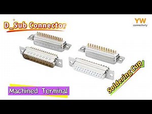 Soldering Cup D sub connector with machined terminal--D Sub connector factory #ywconnectors
