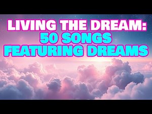 Living The Dream: 50 Songs featuring Dreams | Moments In Music