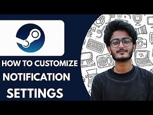 Steam - How to Customize Notification Settings - 2025 (Quick & Easy)