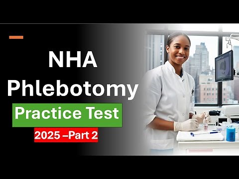NHA Phlebotomy Practice Test – Part B Questions and Answers