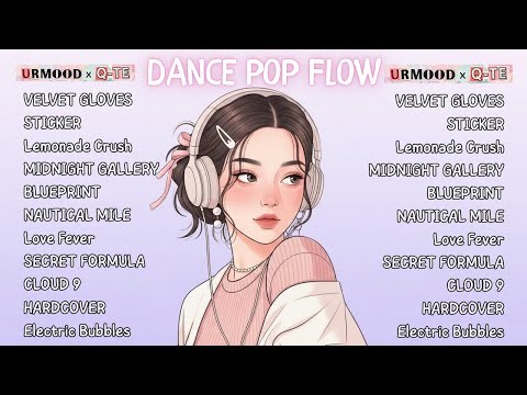 Dance-Pop Vol.17 Groovy Love Vibes | Feel-Good Playlist