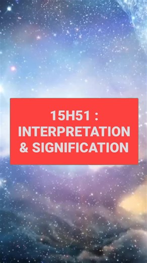 15h51 interprétation et signification #15h51 #heuremiroir #spiritualite #signification #interpretation