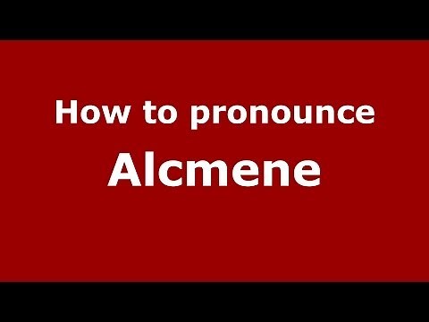 How to pronounce Alcmene (Greek/Greece) - PronounceNames.com