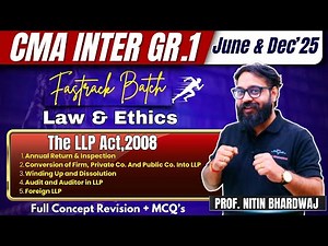 The LLP Act,2008 | Part-2 | CMA Inter June & Dec'25 | Complete Revision | By Prof. Nitin Bhardwaj