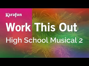 Work This Out - High School Musical 2 | Karaoke Version | KaraFun