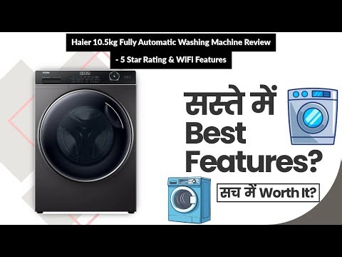Haier 10.5kg Fully Automatic Washing Machine Review - 5 Star Rating & WiFi Features | Review in